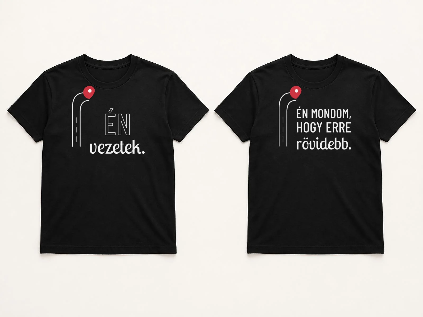 Én vezetek / Én mondom, hogy erre rövidebb – páros póló