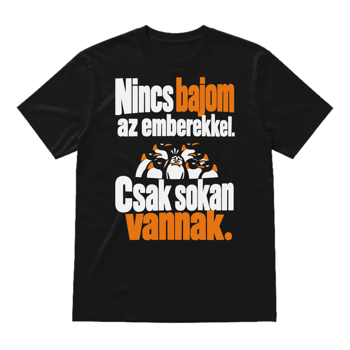 Nincs bajom az emberekkel – csak sokan vannak – vicces póló