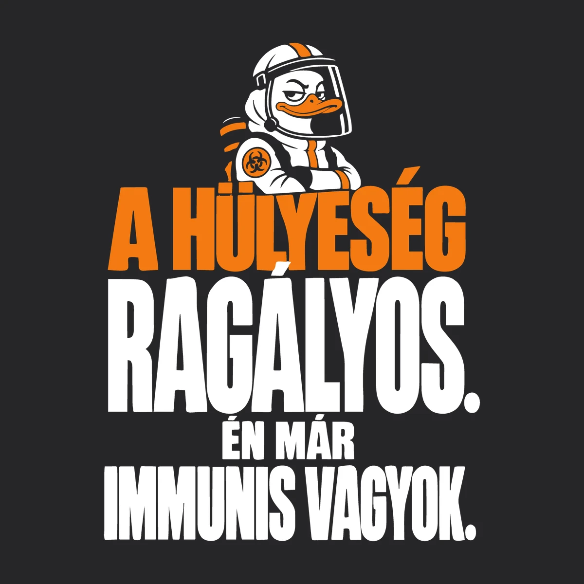 A hülyeség ragályos – én már immunis vagyok – vicces cipzáros pulóver részletfotó – egyedi, személyre szabott ajándék
