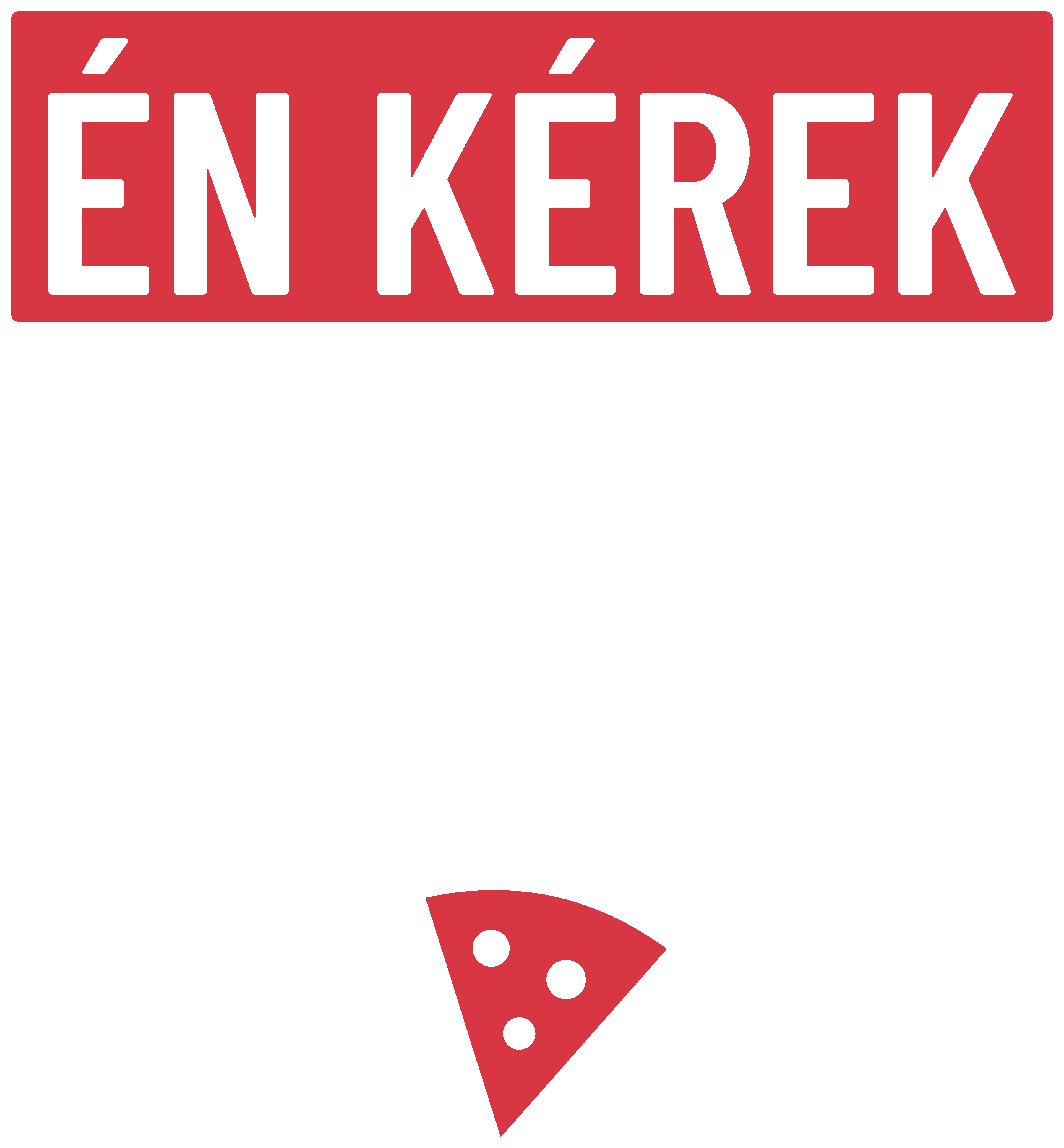 Én kérek pizzát.